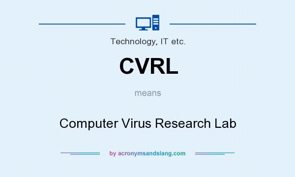 What does CVRL mean? It stands for Computer Virus Research Lab
