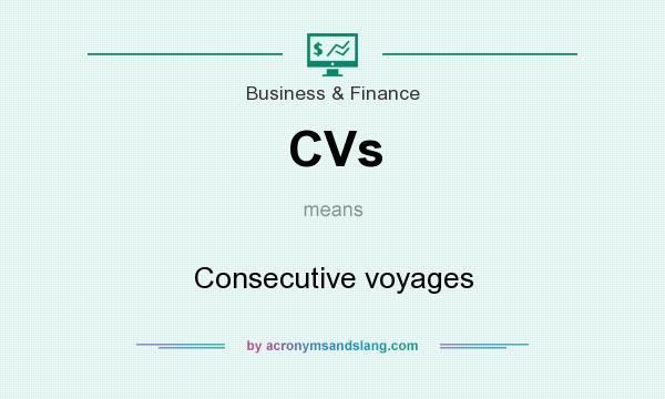 What does CVs mean? It stands for Consecutive voyages