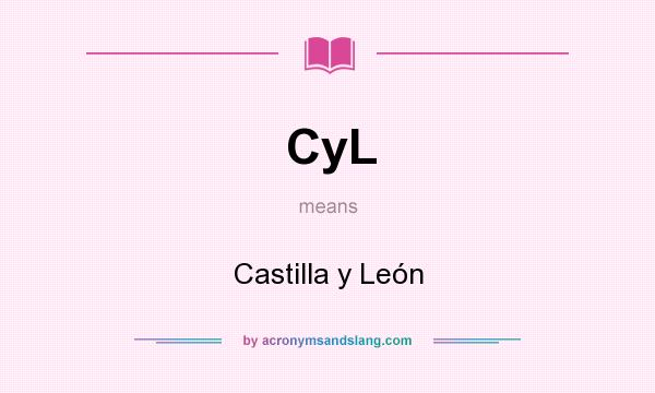 What does CyL mean? It stands for Castilla y León