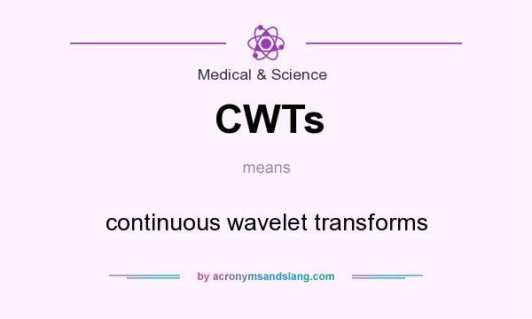 What does CWTs mean? It stands for continuous wavelet transforms