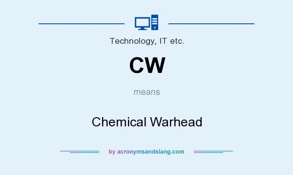 What does CW mean? It stands for Chemical Warhead