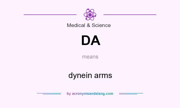 What does DA mean? It stands for dynein arms
