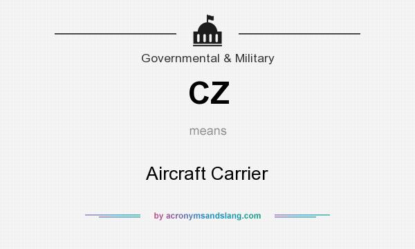 What does CZ mean? It stands for Aircraft Carrier