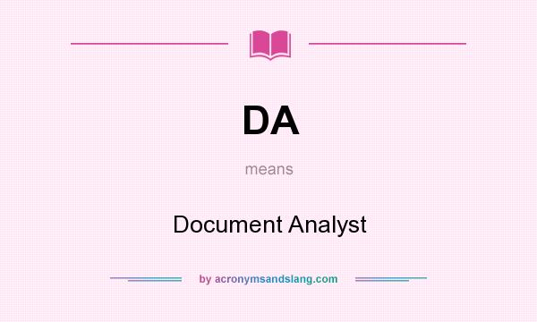 What does DA mean? It stands for Document Analyst