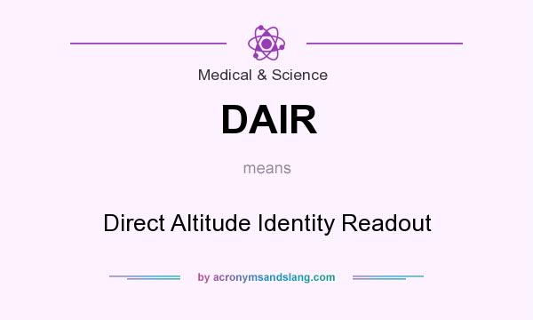 What does DAIR mean? It stands for Direct Altitude Identity Readout