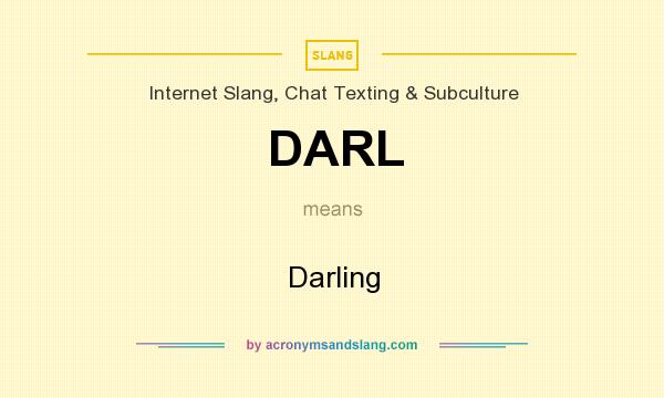 What does DARL mean? It stands for Darling