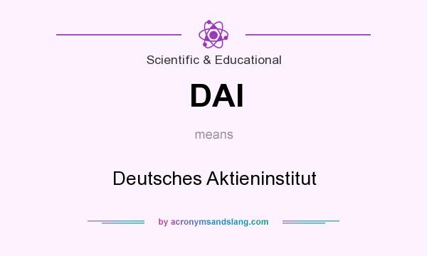 What does DAI mean? It stands for Deutsches Aktieninstitut