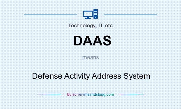 What does DAAS mean? It stands for Defense Activity Address System