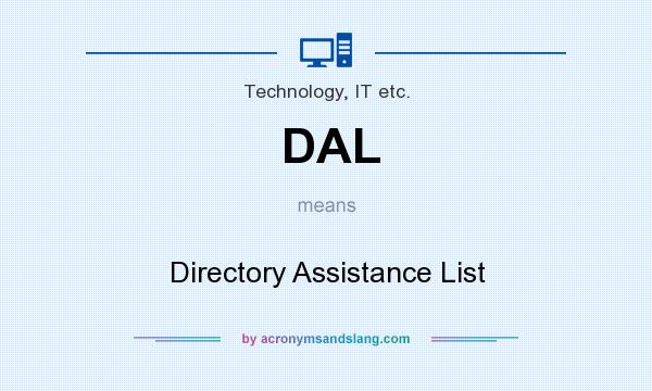 What does DAL mean? It stands for Directory Assistance List