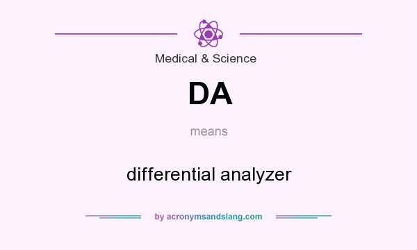 What does DA mean? It stands for differential analyzer