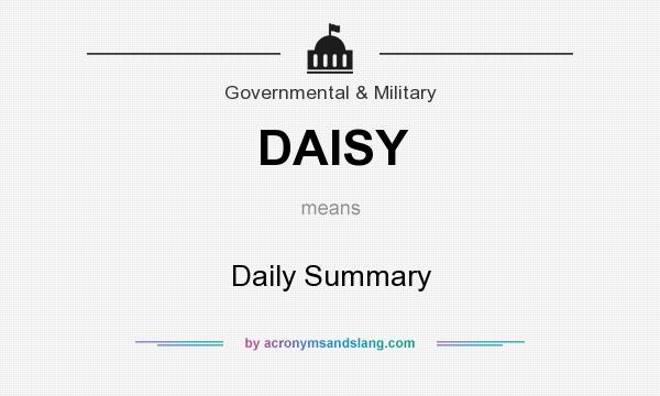 What does DAISY mean? It stands for Daily Summary