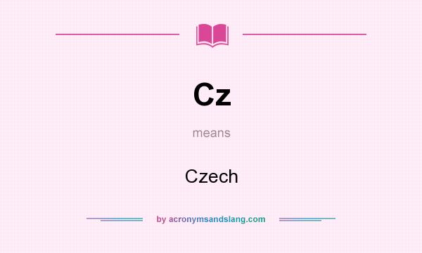 What does Cz mean? It stands for Czech