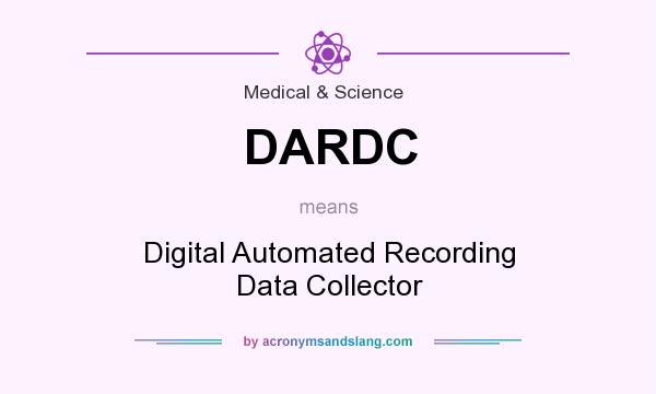 What does DARDC mean? It stands for Digital Automated Recording Data Collector