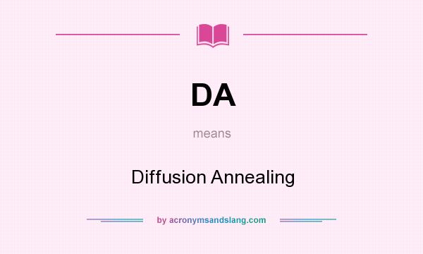 What does DA mean? It stands for Diffusion Annealing