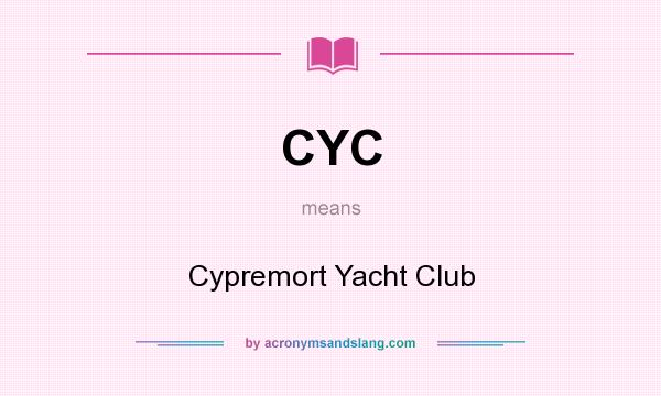 What does CYC mean? It stands for Cypremort Yacht Club