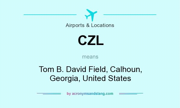 What does CZL mean? It stands for Tom B. David Field, Calhoun, Georgia, United States