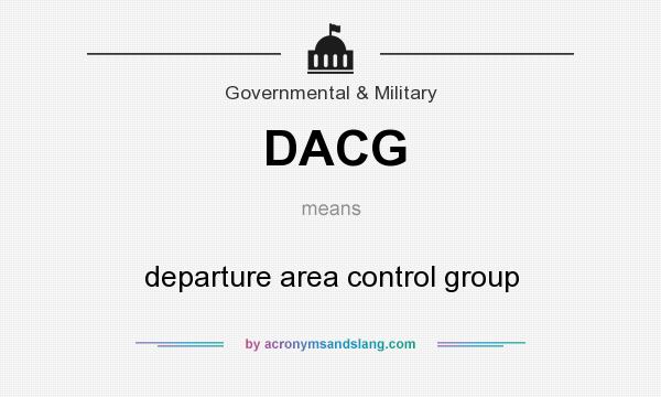 What does DACG mean? It stands for departure area control group