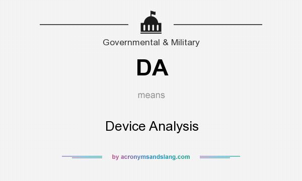 What does DA mean? It stands for Device Analysis