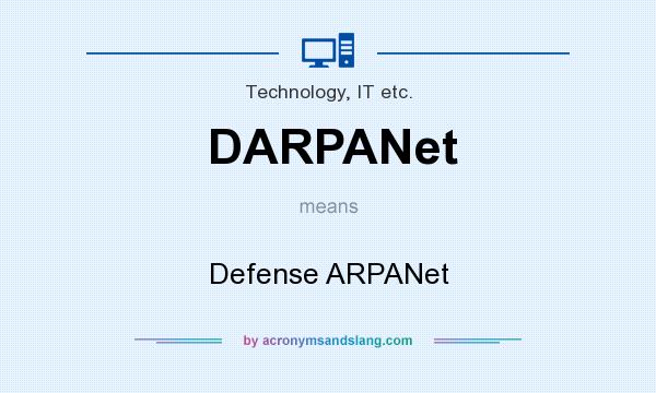 What does DARPANet mean? It stands for Defense ARPANet