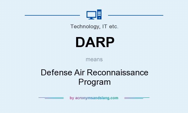 What does DARP mean? It stands for Defense Air Reconnaissance Program