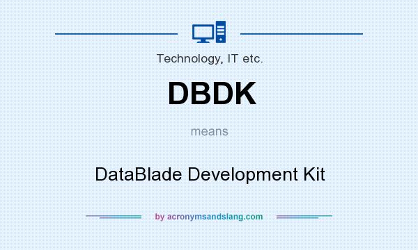 What does DBDK mean? It stands for DataBlade Development Kit