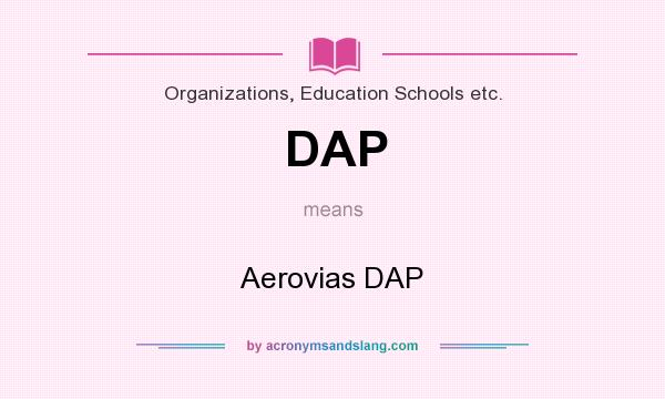 What does DAP mean? It stands for Aerovias DAP