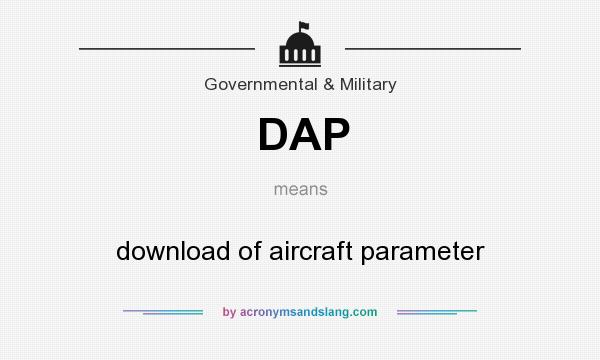 What does DAP mean? It stands for download of aircraft parameter