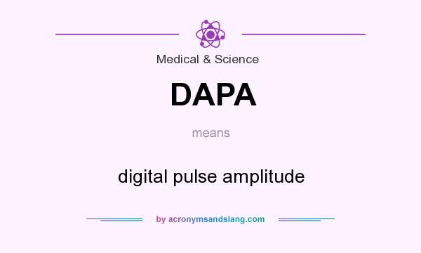 What does DAPA mean? It stands for digital pulse amplitude