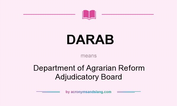 What does DARAB mean? It stands for Department of Agrarian Reform Adjudicatory Board