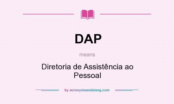 What does DAP mean? It stands for Diretoria de Assistência ao Pessoal
