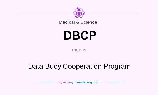 What does DBCP mean? It stands for Data Buoy Cooperation Program