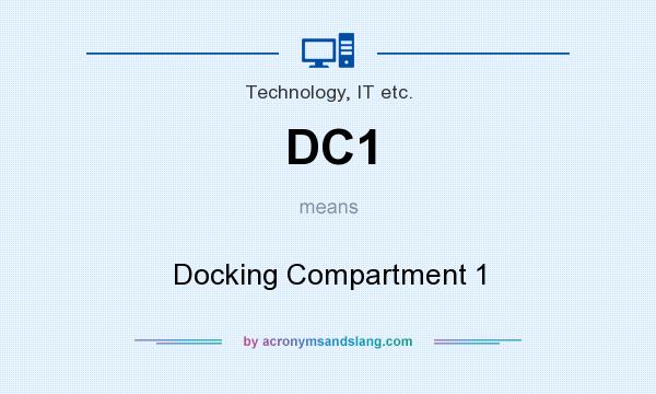What does DC1 mean? It stands for Docking Compartment 1