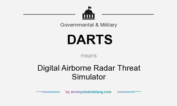 What does DARTS mean? It stands for Digital Airborne Radar Threat Simulator