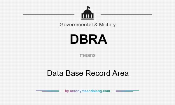 What does DBRA mean? It stands for Data Base Record Area