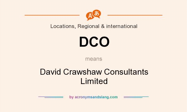 What does DCO mean? It stands for David Crawshaw Consultants Limited