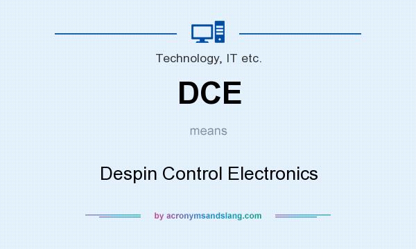 What does DCE mean? It stands for Despin Control Electronics