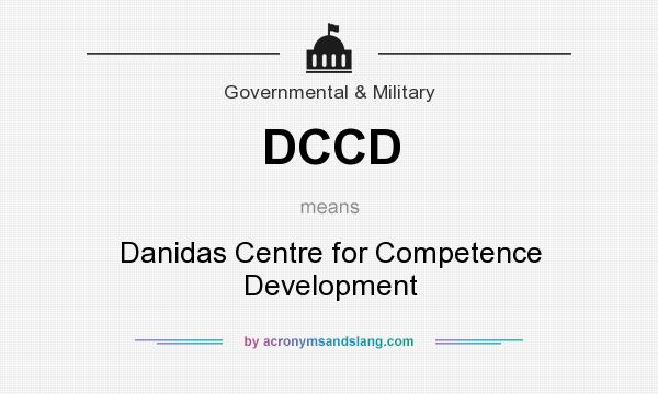 What does DCCD mean? It stands for Danidas Centre for Competence Development
