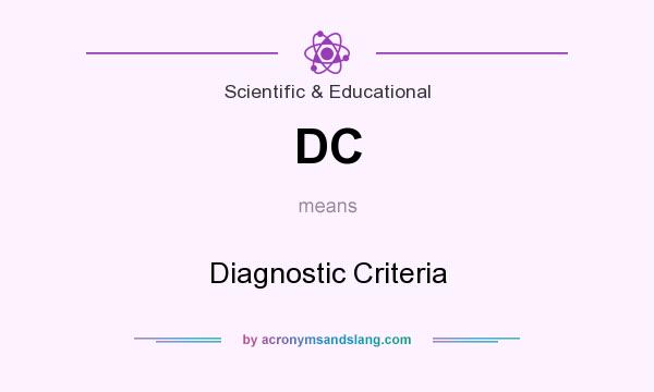 What does DC mean? It stands for Diagnostic Criteria