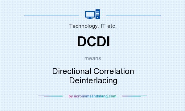 What does DCDI mean? It stands for Directional Correlation Deinterlacing