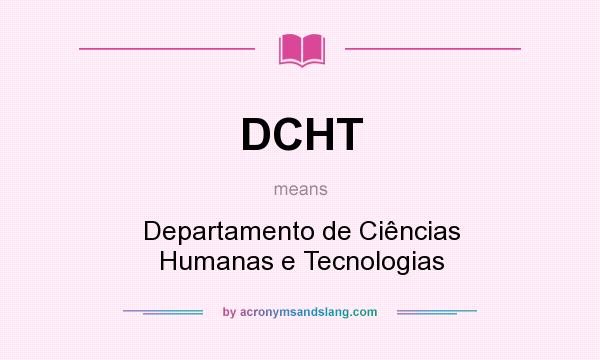 What does DCHT mean? It stands for Departamento de Ciências Humanas e Tecnologias