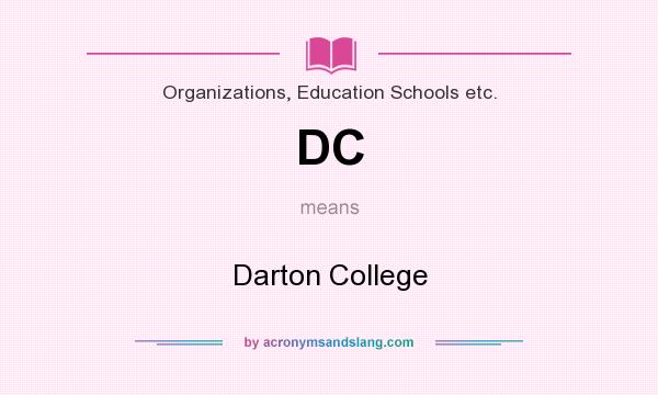 What does DC mean? It stands for Darton College