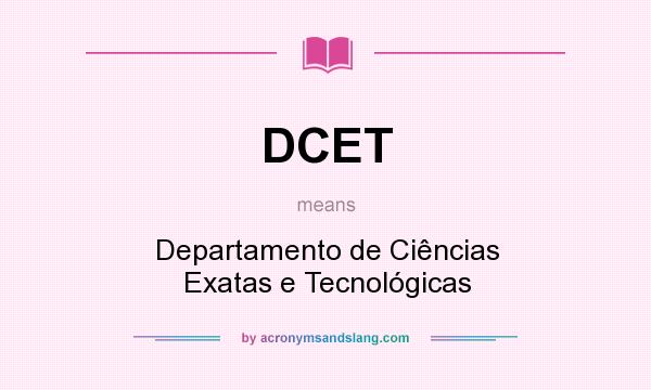 What does DCET mean? It stands for Departamento de Ciências Exatas e Tecnológicas