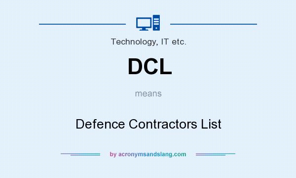 What does DCL mean? It stands for Defence Contractors List