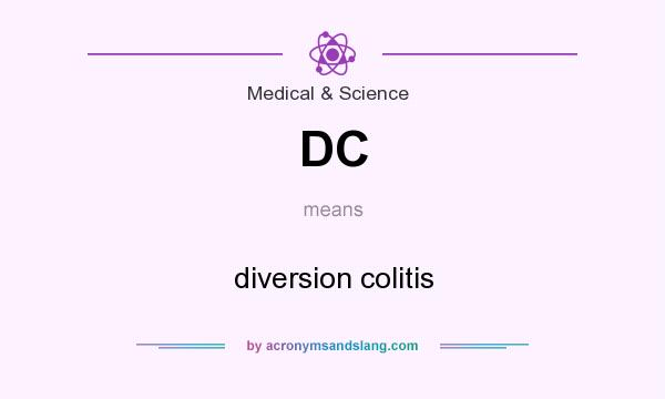 What does DC mean? It stands for diversion colitis