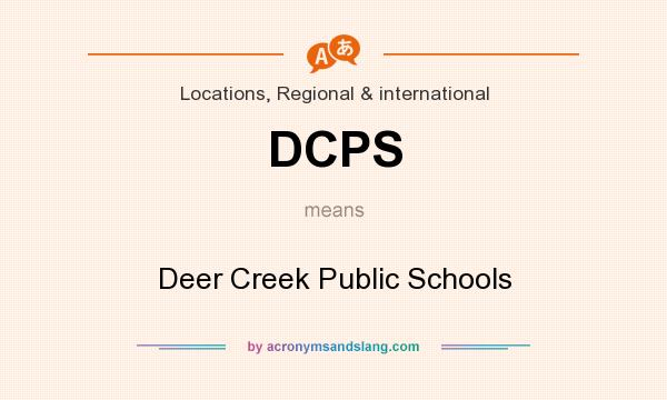 What does DCPS mean? It stands for Deer Creek Public Schools