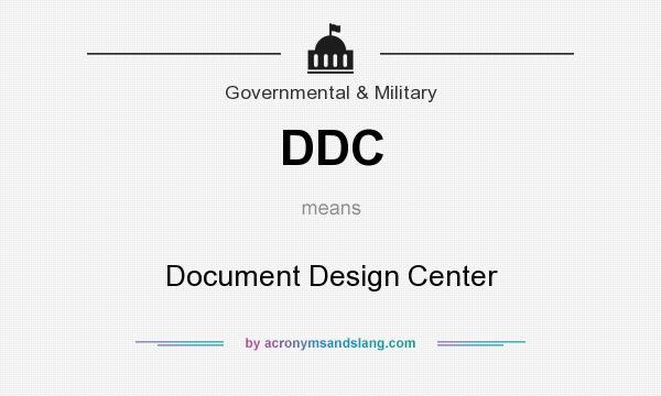 What does DDC mean? It stands for Document Design Center