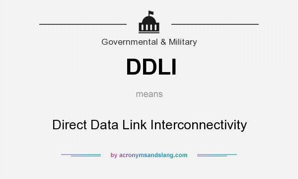 What does DDLI mean? It stands for Direct Data Link Interconnectivity