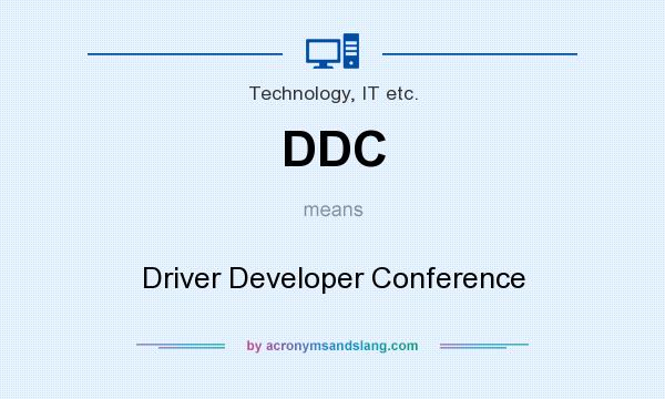 What does DDC mean? It stands for Driver Developer Conference