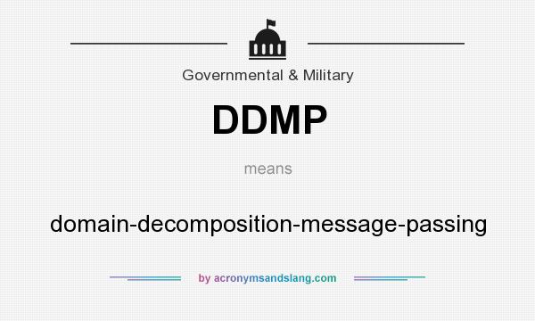 What does DDMP mean? It stands for domain-decomposition-message-passing
