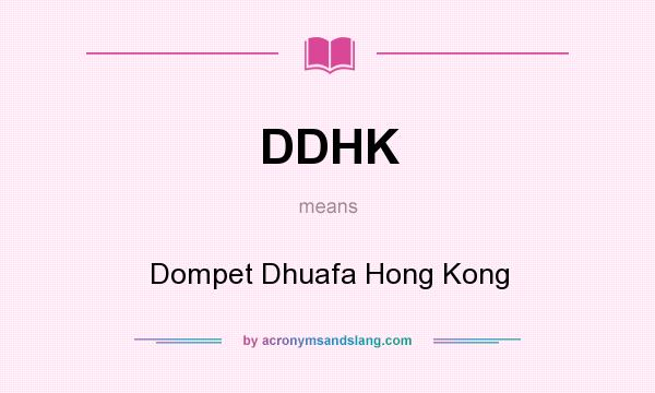 What does DDHK mean? It stands for Dompet Dhuafa Hong Kong
